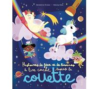 Histoires de fées et de licornes à lire caché sous la couette - Bénédicte Rivière - Fleurus - cartonné - Contes et légendes jeunesse