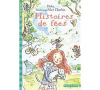Histoires de fées Moka (Auteur), Alice Charbin (Illustration)