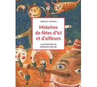 Histoires De Fêtes D'ici Et D'ailleurs