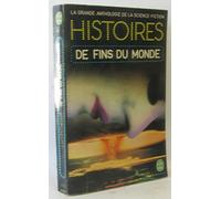 Histoires de fins du monde (la Grande anthologie de la Science-Fiction)
