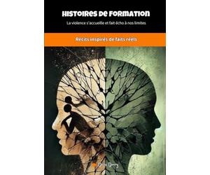 Histoires de formation: La violence s'accueille et fait écho à nos limites