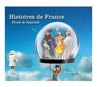Histoires de France Plonk Et Replonk (Auteur)