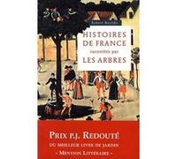 Histoires de France racontées par les arbres Robert Bourdu (Auteur)