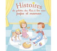 Histoires de galette des Rois à lire avec papa et maman
