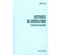 Histoires de Générations - le Destin d'un Incredule Le destin d'un incrédule - Tony Jagu - La Simarre - broché - Essai