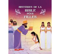 Histoires de la Bible pour filles - Gustavo Mazali - CLC France - broché - Document jeunesse dès 6 ans