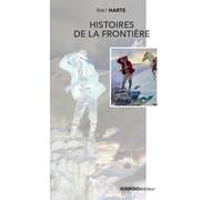 Histoires de la frontière - Bret Harte - Ginkgo Eds - broché - Nouvelles
