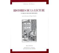 Histoires de la lecture , un bilan des recherches. Actes du colloque des 29 et 30 janvier 1993