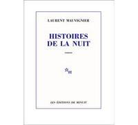 Histoires de la nuit Laurent Mauvignier (Auteur)