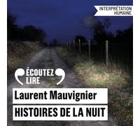 Histoires de la nuit - Laurent Mauvignier - Gallimard Audio - Livre audio - Roman