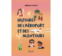Histoires de l'aéroport et des alentours