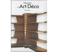 Histoires de l'art déco José Alvarez (Auteur)
