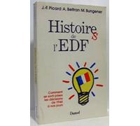 Histoires de l'EDF. : comment se sont prises les décisions de 1946 à nos jours ?