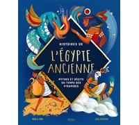Histoires de l'Égypte ancienne - Mythes et récits du temps des pyramides - Hugo D. Cook - Kimane - relié - Document jeunesse