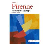 Histoires de l'Europe: Œuvres choisies