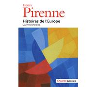 Histoires de l'Europe Œuvres choisies - Henri Pirenne - Gallimard - broché - Roman