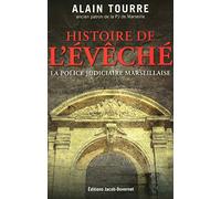 HISTOIRES DE L'EVECHE, LA PJ MARSEILLAISE