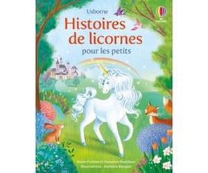 Histoires de licornes pour les petits - Dès 3 ans Rosie Dickins (Auteur), Susanna Davidson (Auteur), Barbara Bongini (Illustration)