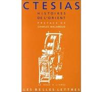 Histoires de l'Orient Ctesias De Cnide (Auteur), Charles Malamoud (Préface), Janick Auberger (Traduit et commenté par)