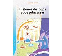 histoires de loups et de princesses - roman
