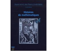 Histoires de mathématiques Journées mathématiques X-UPS 2011 - Yves André - Ecole Polytechnique Eds - broché - Livre