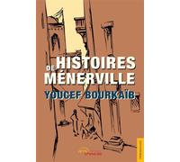 Histoires de Ménerville - Youcef Bourkaib - Jets D'encre - broché - Témoignage