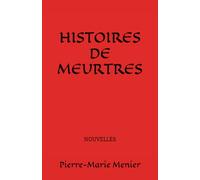 HISTOIRES DE MEURTRES