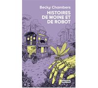 Histoires de moine et de robot - Becky Chambers - Atalante - Poche - Roman