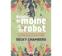 Histoires de moine et de robot - Becky Chambers - Atalante - relié - Roman