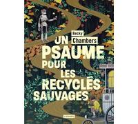 Histoires De Moine Et De Robot - Tome 1 - Un Psaume Pour Les Recyclés Sauvages