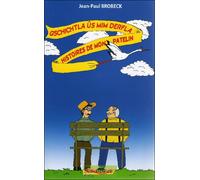 Histoires de mon patelin alsacien - JP Brobeck - Saint-Brice - broché - Roman