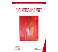 Histoires de morts au cours de la vie