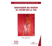 Histoires de morts au cours de la vie - Gaston Pineau - L'harmattan - broché - Essai