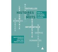 Histoires de mots: Saisir le passé grâce aux données textuelles