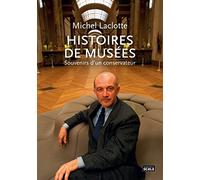 Histoires de musées: Souvenirs d'un conservateur