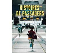 Histoires de Passagers: Quatre histoires qui se passent dans le ciel