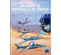 Histoires de Patrouille de France T02 - Franck Coste - Idees + - broché - Bande dessinée