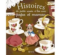 Histoires de petite souris à lire avec papa et maman