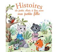 Histoires de petits chats à lire avec ma petite fille