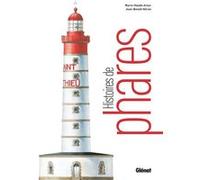 Histoires de phares (nouvelle édition) Marie-Haude Arzur (Auteur), Jean-Benoît Héron (Auteur)