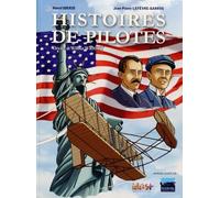 Histoires de pilotes, Tome 7 : Orville et Wilbur Wright