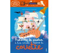 Histoires de pirates à lire caché sous la couette - Fabienne Blanchut - Fleurus - cartonné - Contes et légendes jeunesse