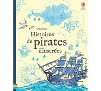 Histoires de pirates illustrées Various (Auteur), Léo Broadley (Illustration), Caroline Slama (Traduction)