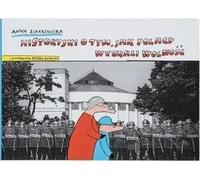Histoires de Polonais ayant choisi la liberté Anna Ziarkowska (Buch auf Polnisch)