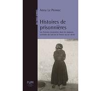 Histoires de prisonnières: Les femmes incarcérées dans les maisons centrales du sud de la France au XIXe siècle
