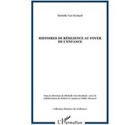 Michelle Van Hooland – Histoires de résilience au foyer de l'enfance – Essai – Broché – L'Harmattan