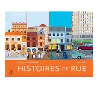Emmanuelle Grundmann – Histoires de rue – Illustré par Marta Orzel – Actes Sud