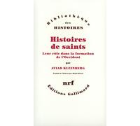 Histoires de saints: Leur rôle dans la formation de l'Occident