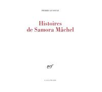 Histoires de Samora Mâchel