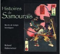 Histoires De Samouraïs - Récits De Temps Héroïques